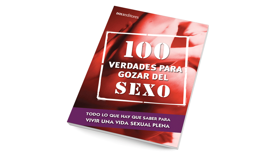 100 Verdades para gozar del sexo